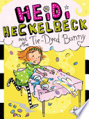 Heidi_Heckelbeck_and_the_tie-dyed_bunny