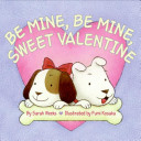 Be_mine__be_mine__sweet_valentine