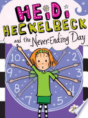 Heidi_Heckelbeck_and_the_never-ending_day