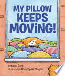 My_pillow_keeps_moving_