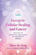 Energetic_cellular_healing_and_cancer