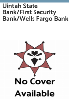 Uintah_State_Bank_First_Security_Bank_Wells_Fargo_Bank