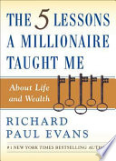 The_five_lessons_a_millionaire_taught_me_about_life_and_wealth